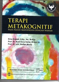 Terapi Metakognitif: Pada Pasien Skizofrenia dengan Waham