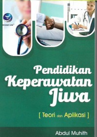 Pendidikan Keperawatan Jiwa Teori dan Aplikasi