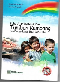 Buku Ajar Deteksi Dini: Tumbuh Kembang dan Pemeriksaan Bayi Baru Lahir