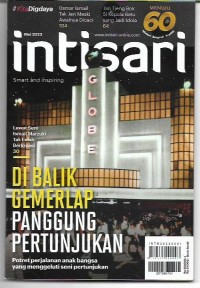 Intisari: Di Balik Gmerlap Panggung Pertunjukan no.728 Mei 2023