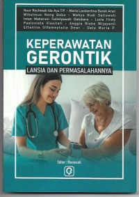 Keprawatan Gerontik: Lansia dan Permasalahan