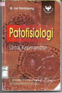 Patofisiologi Untuk keperawatan