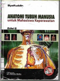 Anatomi Tubuh Manusia; Untuk Mahasiswa Keperawatan