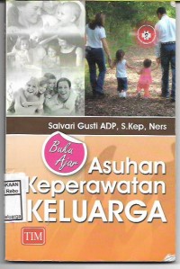 Buku AJar: Asuhan Keperawatan Keluarga