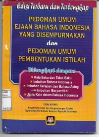 Pedoman Umum Ejaan Bahasa Indonesia Yang Disempurnakan dan Pedoman Umum Pembentukan Istilah