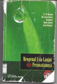 Mengenal Usia Lanjut dan Perawatannya