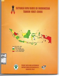 Situasi HIV/AIDS di Indonesia Tahun 1987-2006