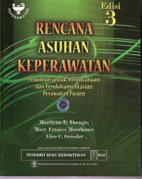 Rencana Asuhan Keperawatan: Pedoman untuk Perencanaan dan Pendokumentasian Perawatan Pasien