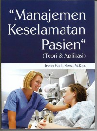 Manajemen Keselamatan Pasien (Teori & Aplikasi)