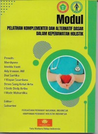 Modul: Pelatihan Komplementer dan Alternatif Dasar Dalam Keperawatan Holistik