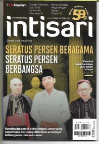 Intisari: Seratus Persen Beragama Seratus Persen Berbangsa no.723 Desember 2022