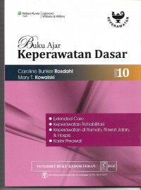 Buku Ajar Keperawatan Dasar ed.10: Extended Care - Keperawatan rehabilitasi -Keperawatan di rumah, rawat jalan, & hospis -Karier perawat