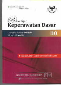 Buku Ajar Keperawatan Dasar ed.10: Keperawatan Maternal & bayi Baru Lahir