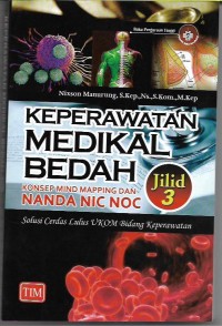 Keperawatan Medikal Bedah: Konsep Mind Mapping Dan NANDA NIC NOC Jilid 3