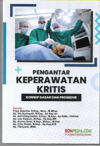 Pengantar Keperawatan Kritis: Konsep Dasar Prosedur