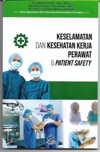 Keselamatan dan kesehatan Kerja Perawat & Patient Safety