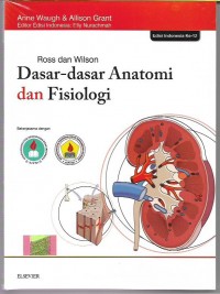 Ross dan Wilson: Dasar-Dasar Anatomi dan Fisiologi