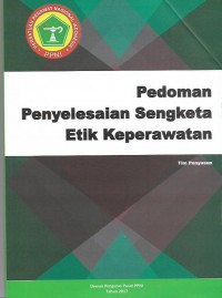 pedoman Penyelesaian Sengketa Etik Keperawatan