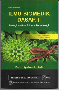 Biomedik Dasar II : Biologi, Mikrobiologi,Parasitologi Untuk Keperawatan dan Kebidanan