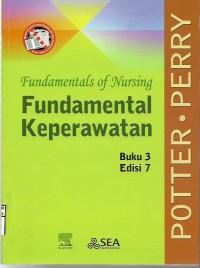 Fundamentals of Nursing:Fundamental Keperawatan Buku 3